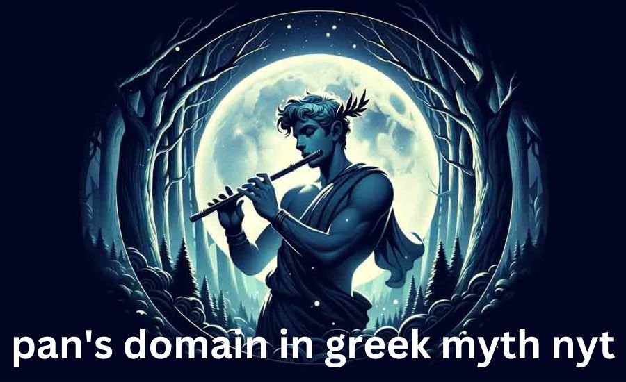 pan's domain in greek myth nyt