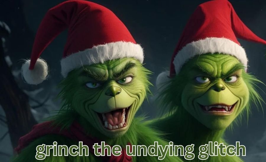 grinch the undying glitch